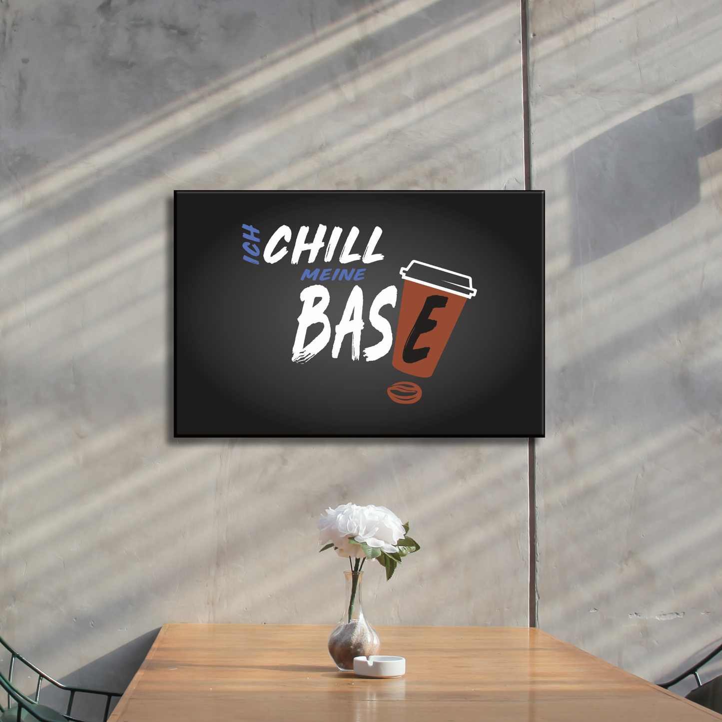 "Ich Chill meine Base"